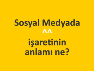 sosyal medyada ^^ işaretinin anlamı nedir