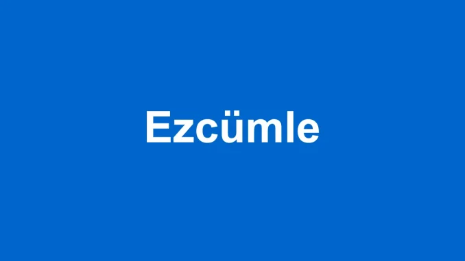 ezcümle kelime anlamı