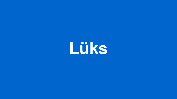 lüks ne demek