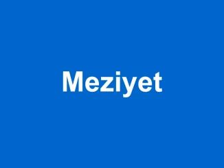 meziyet TDK anlamı