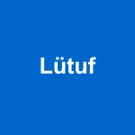lütuf ne demek TDK anlamı